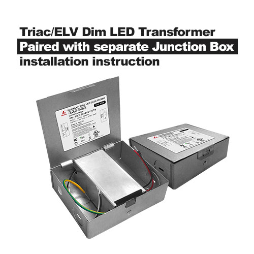 Transformateur LED Triac/ELV Dim associé à des instructions d'installation de boîte de jonction séparée