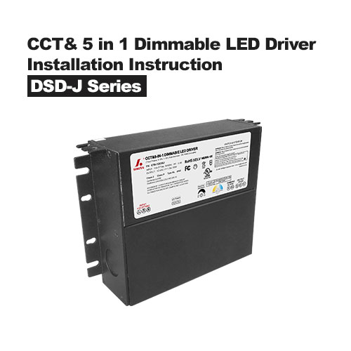 Instruction d'installation du pilote LED et de la boîte de jonction à intensité variable CCT et 5 en 1 de la série DSD-J