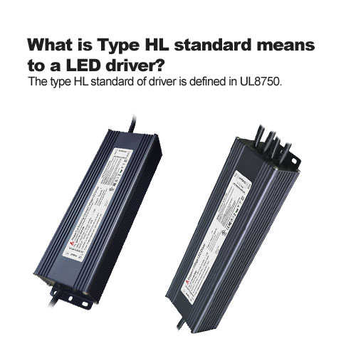  Quoi est-ce que le type hl standard signifie une led driver? 