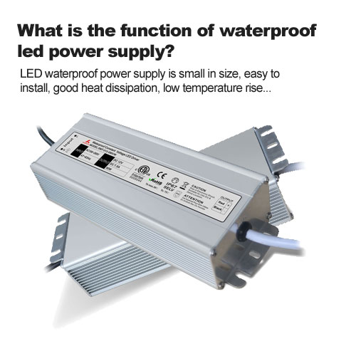 Quelle est la fonction de l’alimentation LED étanche ?
        