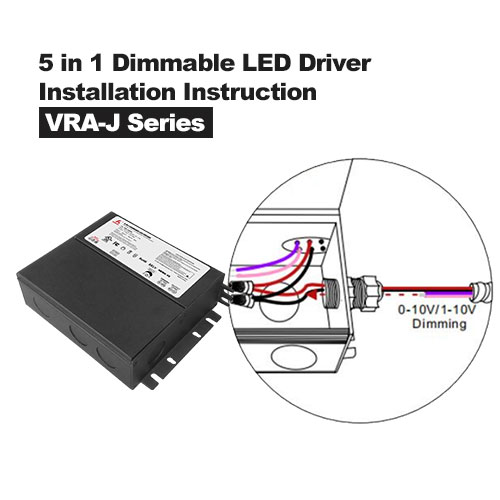Instructions d'installation du pilote LED à intensité variable 5 en 1 et de la boîte de jonction de la série VRA-J