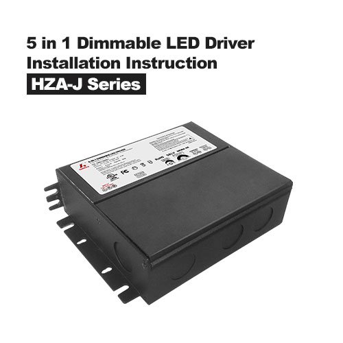 Instructions d'installation du pilote LED à intensité variable 5 en 1 et de la boîte de jonction de la série HZA-J