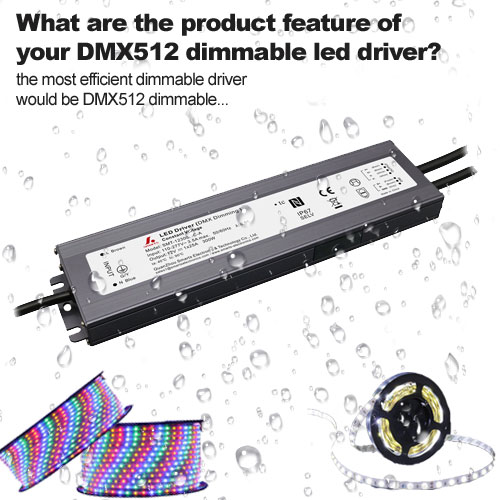 Quelles sont les caractéristiques du produit de votre pilote de led dimmable DMX512 ?