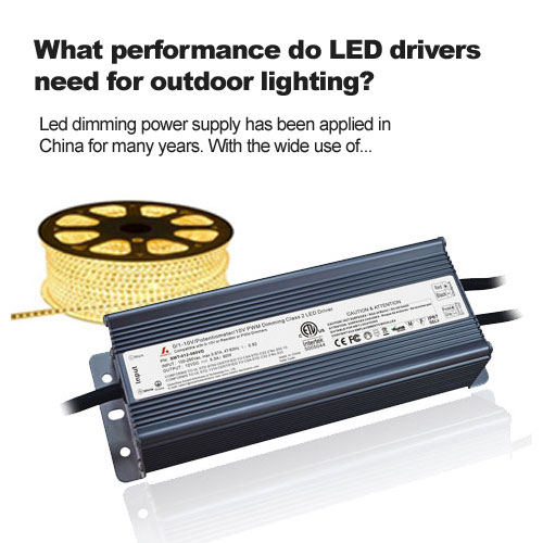 De quelles performances les drivers LED ont-ils besoin pour l'éclairage extérieur ?