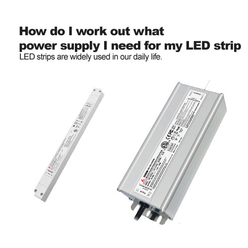 Comment puis-je travailler ce que l'alimentation j'ai besoin pour ma bande de LED