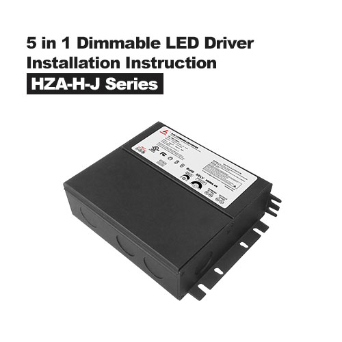 Instructions d'installation du pilote LED à intensité variable 5 en 1 et de la boîte de jonction de la série HZA-HJ